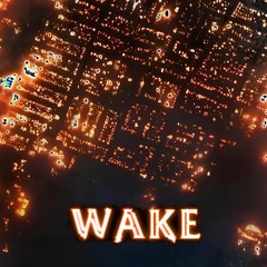 WⒶKE (early build)
