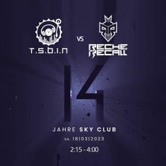 TSBiN vs Reche & Recall @ 14 Jahre Sky Club Leipzig 18-03-2023