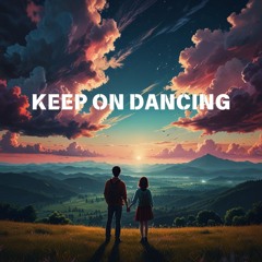 Keep On Dancing (Extended Mix)