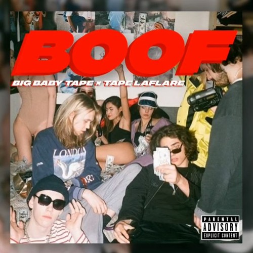 Stream Big Baby Tape Boof feat. Tape LaFlare by havier1337 Listen online for free on SoundCloud