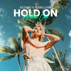 Kezano, Albin Loán - Hold On