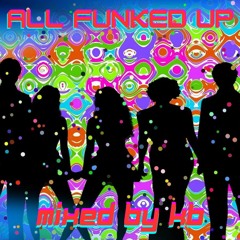 ALL FUNKED UP