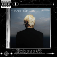 Đánh Đổi - (MOLYEZ EDIT)