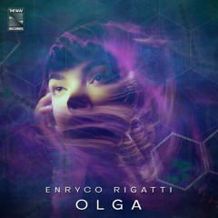 Enryco Rigatti - Olga (EP) [TheWav Records]