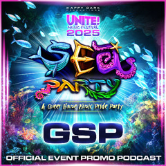 GSP In The Mix: Sea Party - Unite Music Festival 2025 (San Diego)