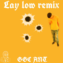lay low freestyle remix prod.nm jayy