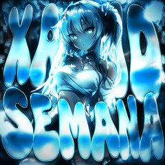 Xamid - SEMANA (Super Slowed)