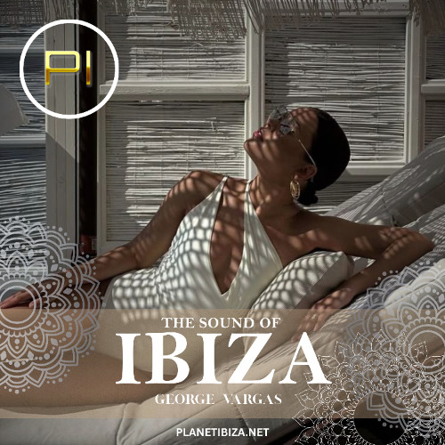 The Sound Of Ibiza by George Vargas