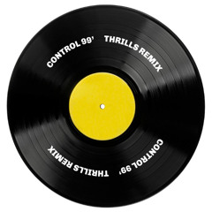 CONTROL 99 (THRILLS Remix) (filterd)