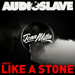 AudioSlave - Like A Stone (Jean Milla bootleg) FREE DOWNLOAD