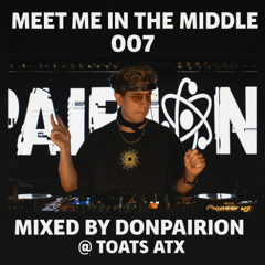 DONPAIRION LIVE @ TOATS ATX [EXTENDED 2.5 HOUR SET]