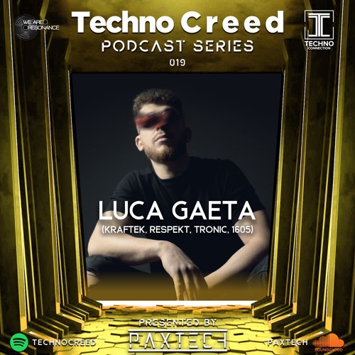 TCP019 - Techno Creed Podcast - Luca Gaeta Guest Mix