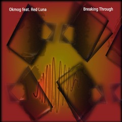 Breaking Through (feat. Red Luna)