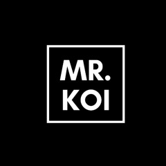Mr Koi - Un Trago