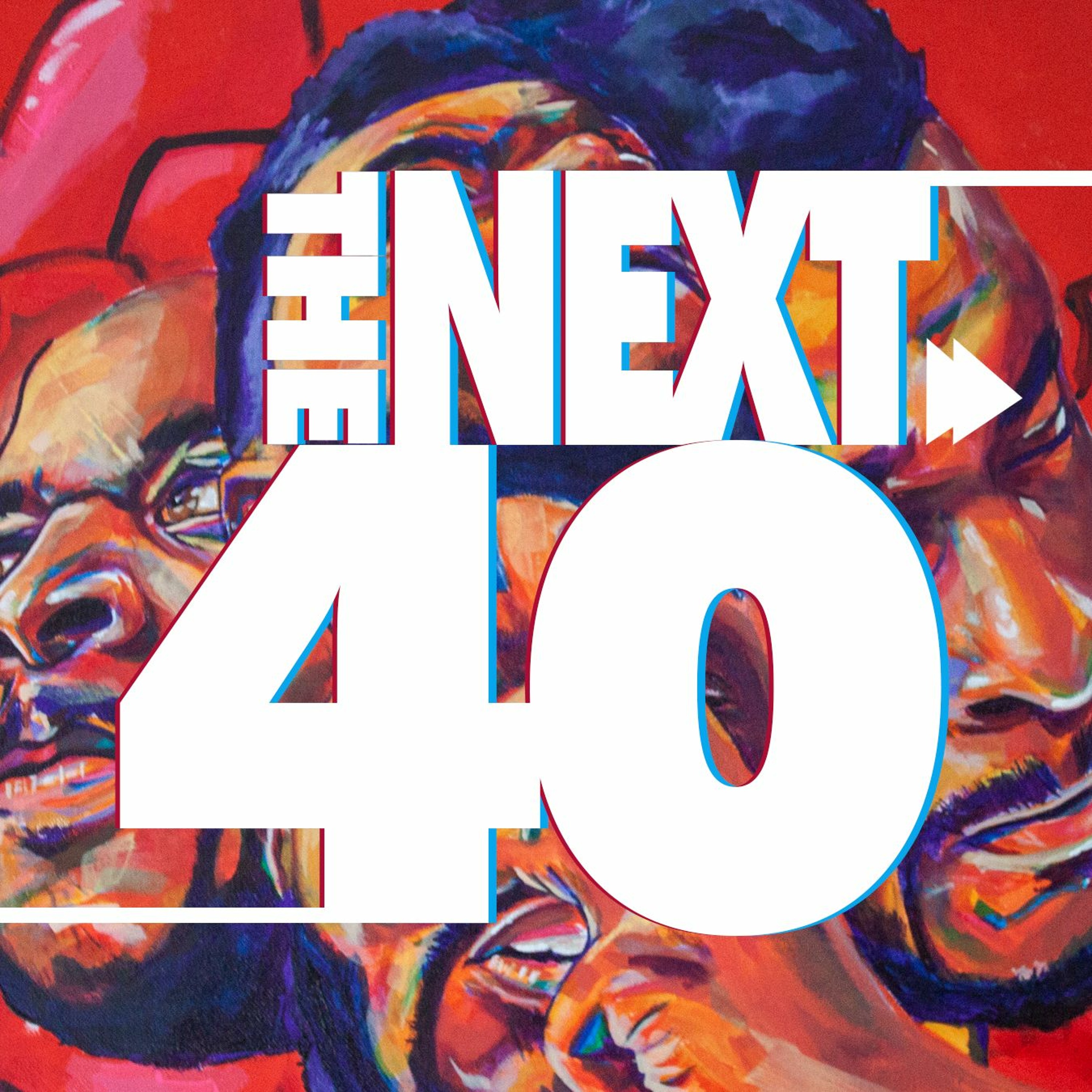 Welcome to The Next 40 episode artwork