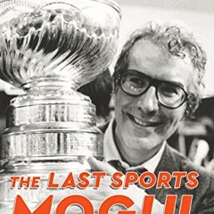 ( YzP8 ) Ed Snider: The Last Sports Mogul by  Alan Bass ( wwL )