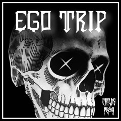 EGO TRIP