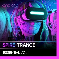 Ancore Sounds - Spire Trance Essential Vol.1