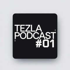 TEZLA Podcast #01