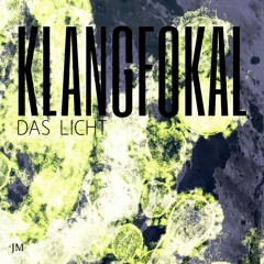 Klangfokal - Das Licht (Extended Club Version)
