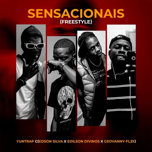 SENSACIONAIS FREESTYLE - YUNTRAP C/(EDSON SILVA × EDILSON DIVINOS × GEOVANNY FLEX)