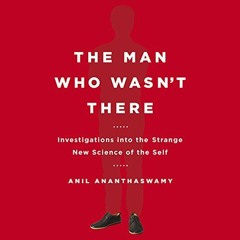 [Read] EBOOK EPUB KINDLE PDF The Man Who Wasn't There: Investigations into the Strang