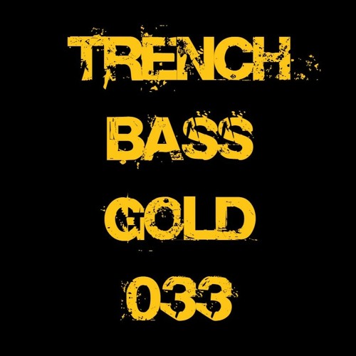 **TRENCH BASS GOLD 033** Kroasang - At Last