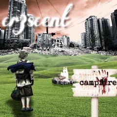 Cr3scent - Campfire W/ Caponeti, Eleventhirteen, Closet, Phreyla, Frankii, & Pk (tcl)