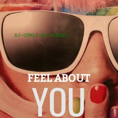 Feel About You
