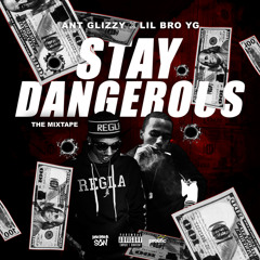 Stay Dangerous (feat. Dro & Lil Bro)