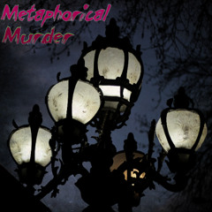 Metaphorical Murder