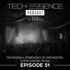 Tech Essence - Episode #51 (Live At Technoball, Event House Žilina 22.3.2024)