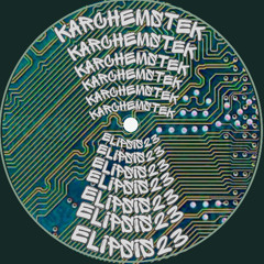 Karchemstek - Elipsis 23