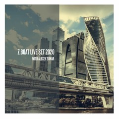 Alexey Sonar -  Live @ Z.BOAT Party (Digital Emotions Day) [30.08.2020]