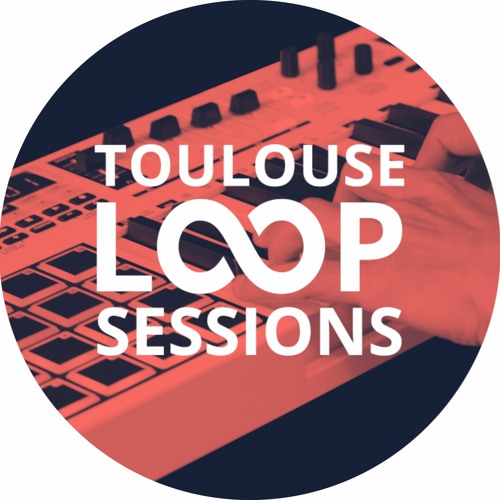 Loop Sessions Toulouse #19