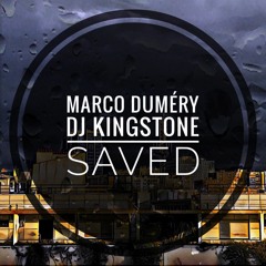 Marco Duméry - Dj Kingstone - Saved (Original Mix)