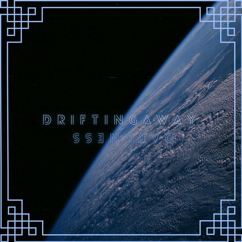D R I F T I N G A W A Y