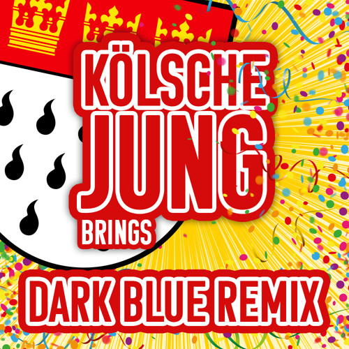 BRINGS - Kölsche Jung (Dark Blue Remix) [Free Download]