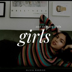 Olivia Rodrigo - 21st Century Girls