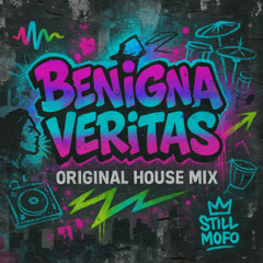 Benigna Veritas  (Original House Mix)