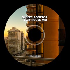 sunset rooftop jazz house mix