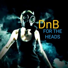 DnB for the Heads