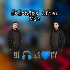 BOLONDOS AFTER MIX DJ ZSOCY