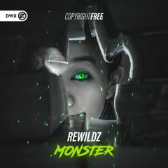 Rewildz - Monster (DWX Copyright Free)
