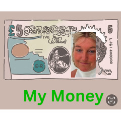 my money