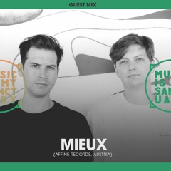MIMS Guest Mix: MIEUX (Affine Records, Austria)