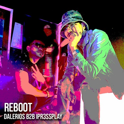 Reboot - iPr3ssPlay B2B dalerios