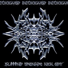 Doruksen - Intoxicated (bl999nd GRENADE KICK EDIT)