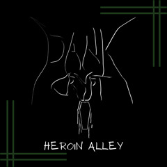 Heroin Alley