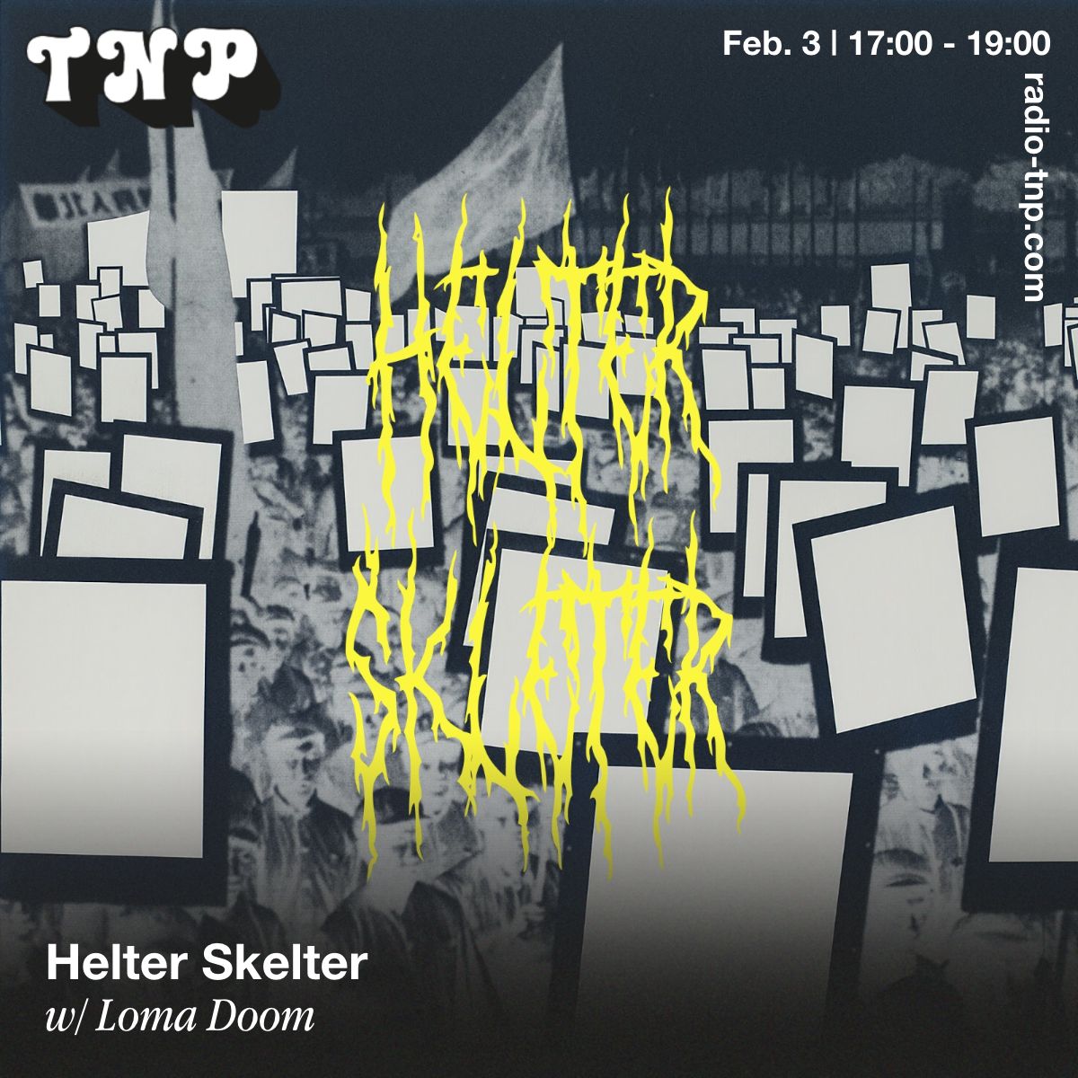 Helter Skelter w/ Loma Doom